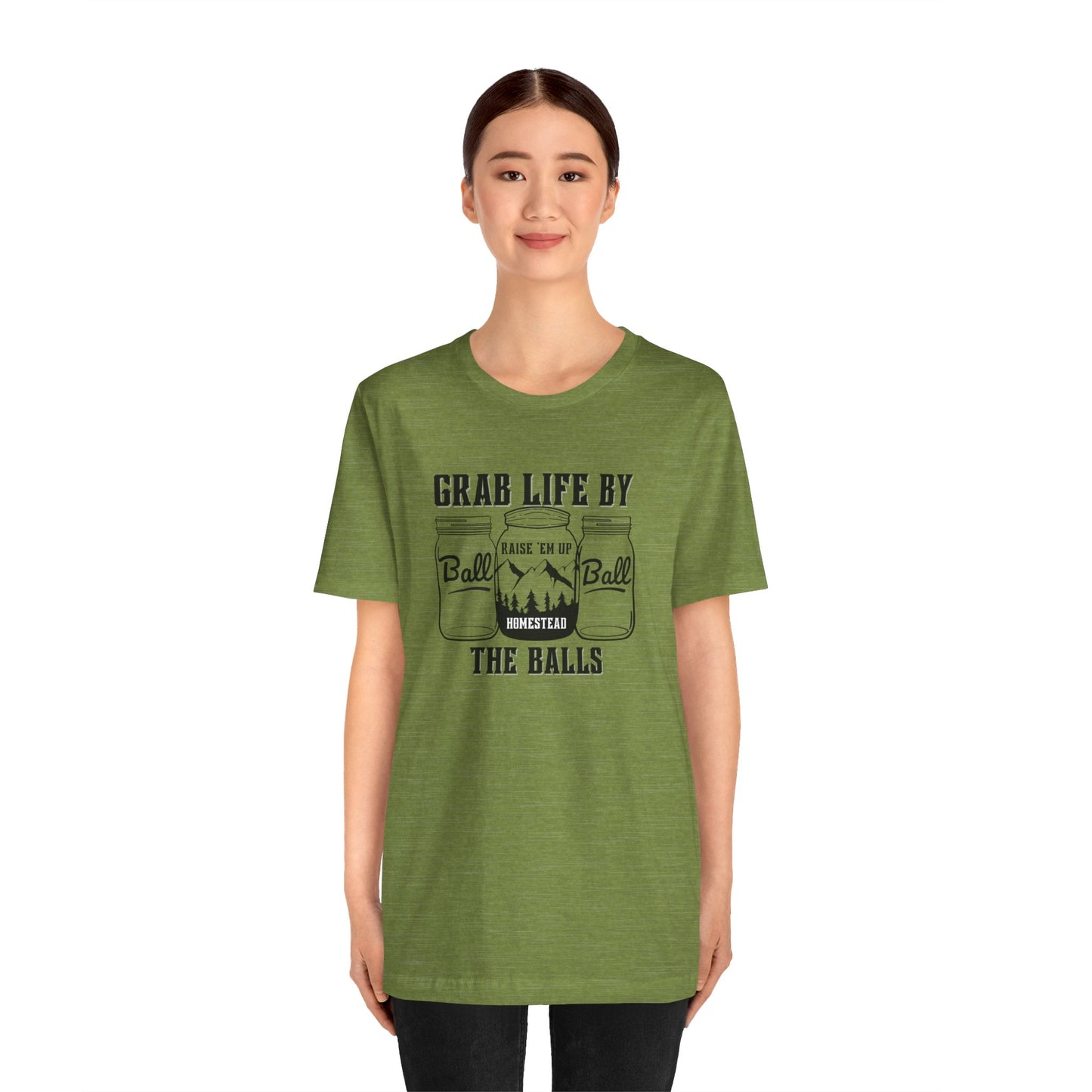 Grab life by the balls Unisex Jersey Short Sleeve Tee