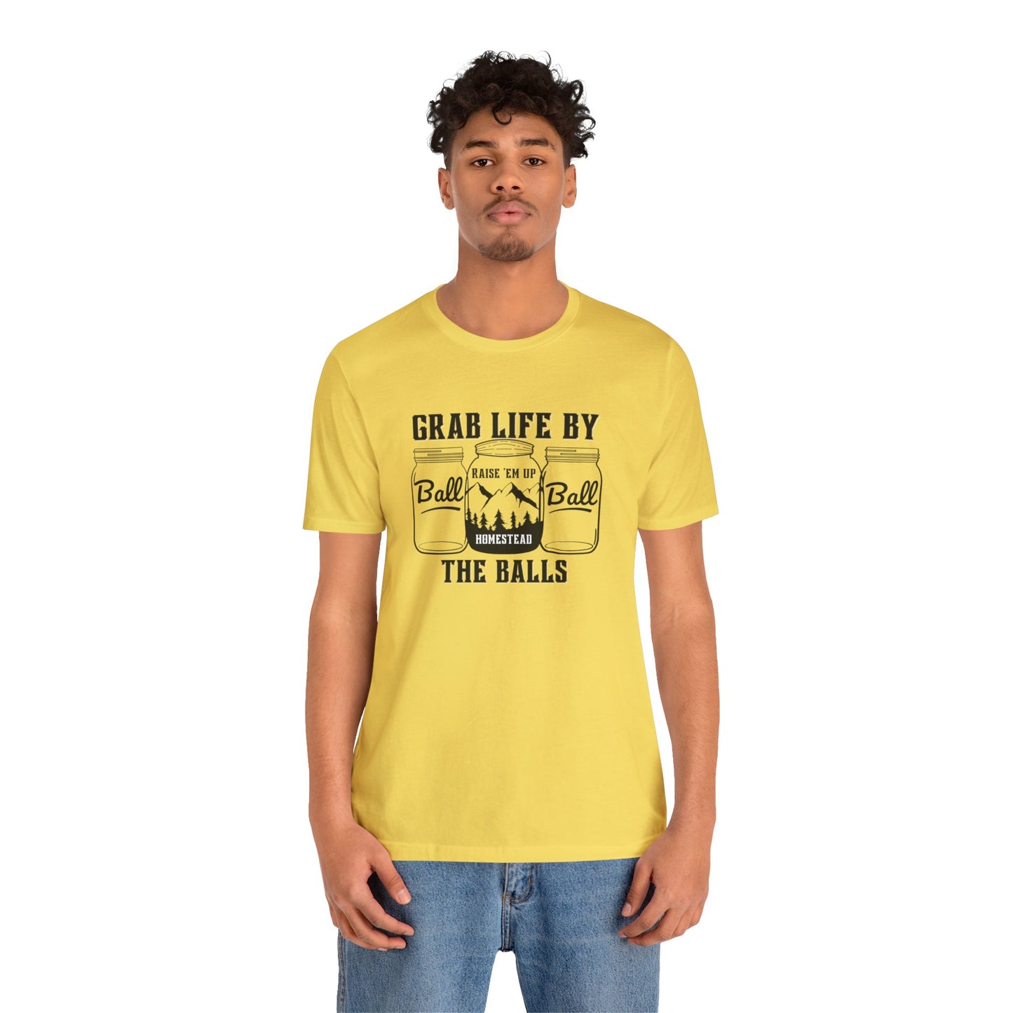 Grab life by the balls Unisex Jersey Short Sleeve Tee