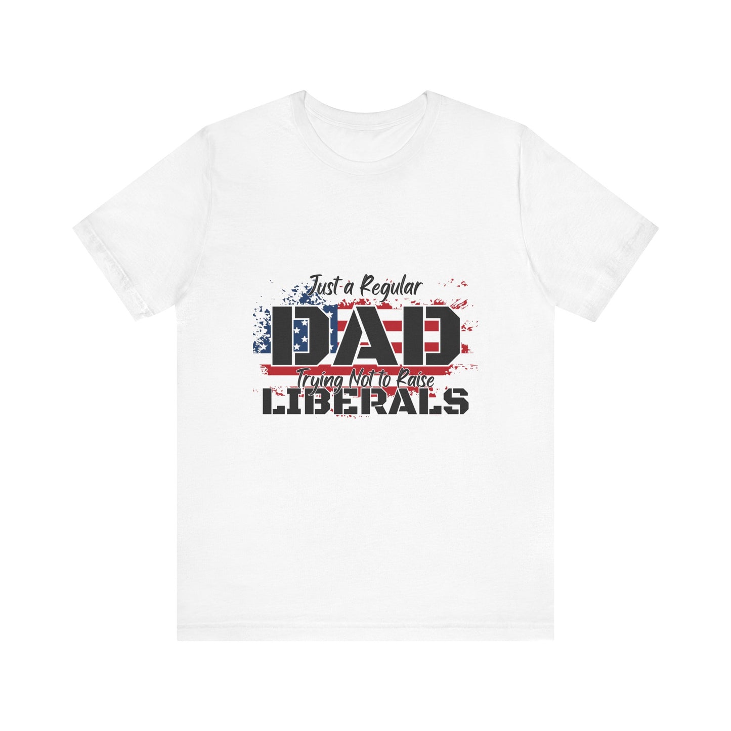 Just a Regular Dad - Unisex Jersey Short Sleeve Tee