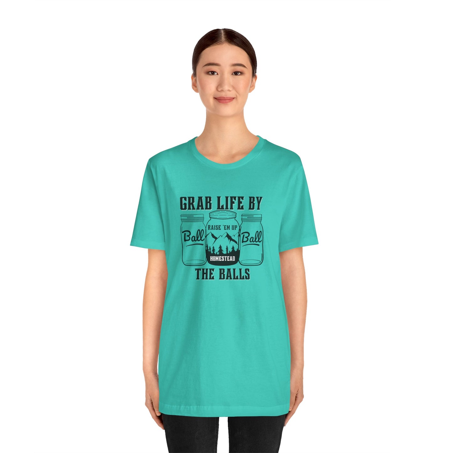 Grab life by the balls Unisex Jersey Short Sleeve Tee