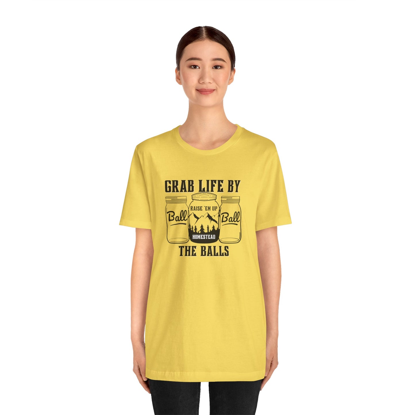 Grab life by the balls Unisex Jersey Short Sleeve Tee