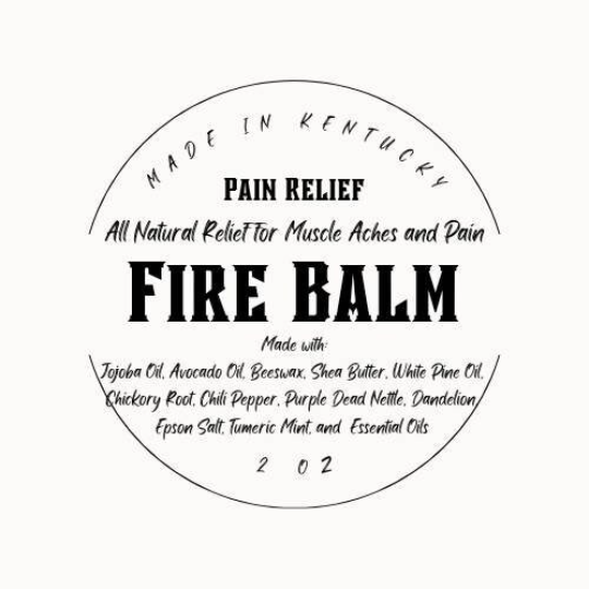 Fire Balm - All Natural Pain Reliving Salve